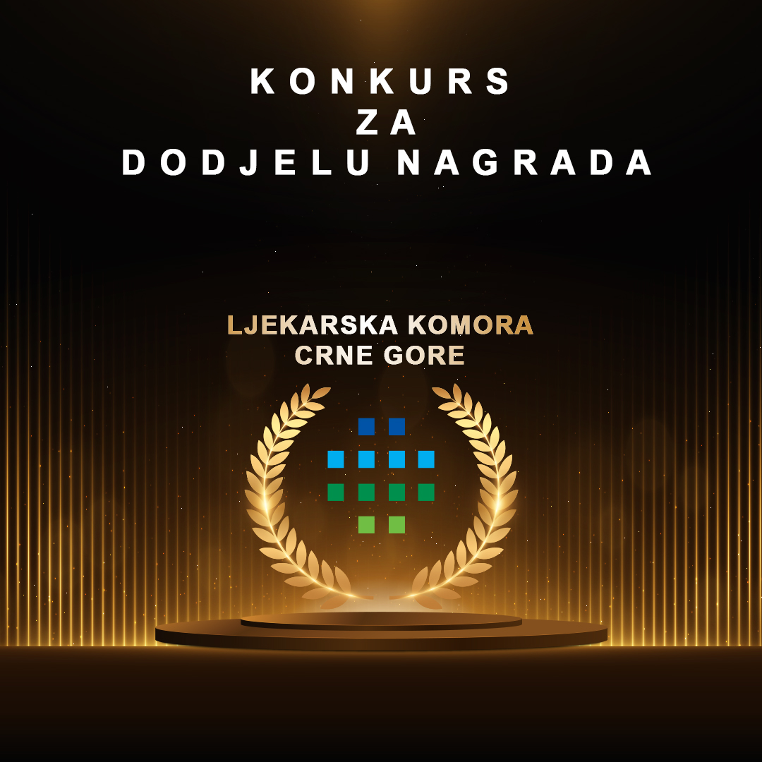 K O N K U R S ZA DODJELU GODIŠNJE NAGRADE LJEKARSKE KOMORE CRNE GORE